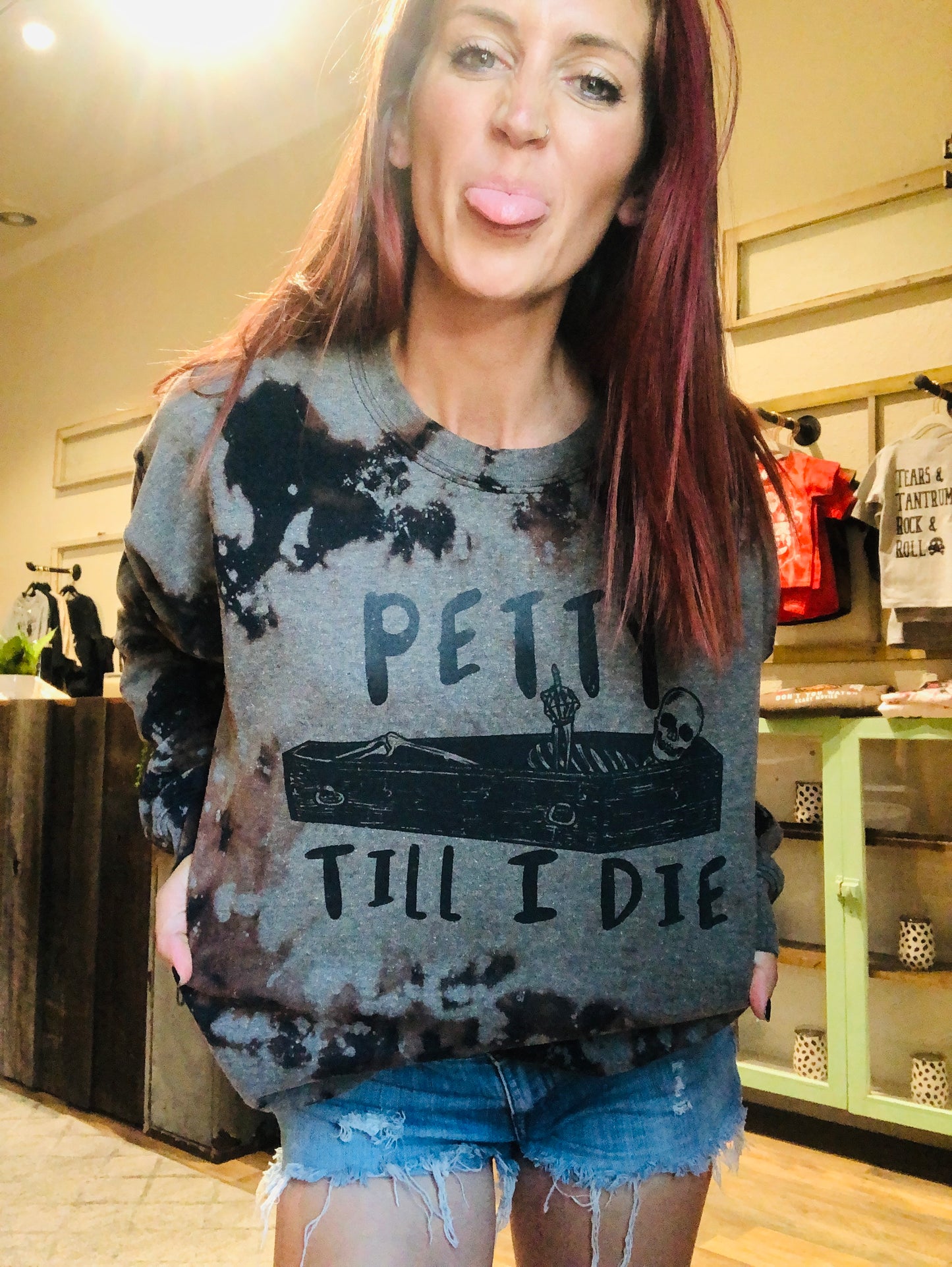 Petty Till I Die Bleached Sweatshirt